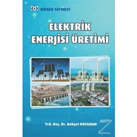 ELEKTRIK ENERJISI ÜRETIM SANTRALLERI - BEHÇET KOCAMAN