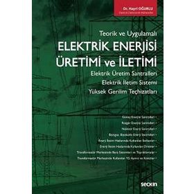 Elektrik Enerjisi Üretimi ve İletimi - Hayri Oğurlu