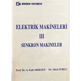 ELEKTRIK MAKINELERI 3 - A. FAIK MERGEN;SIBEL ZORLU