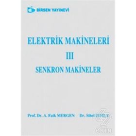 ELEKTRIK MAKINELERI 3 - A. FAIK MERGEN;SIBEL ZORLU