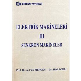 ELEKTRIK MAKINELERI 3 - A. FAIK MERGEN;SIBEL ZORLU