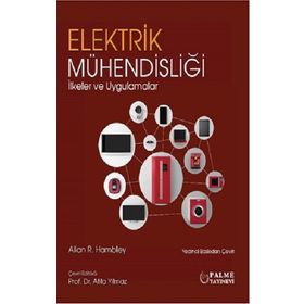 Elektrik Mühendisliği İlkeler ve Uygulamalar Palme Yayıncılık
