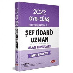 Elektrik Üretim Aş Eüaş Gys Şef İdari Uzman Alan Konuları Soru Bankası - Data Yayınları