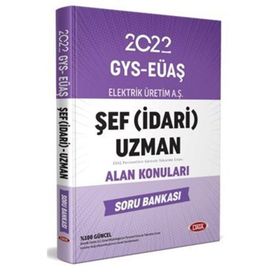 Elektrik Üretim Aş Eüaş Gys Şef İdari Uzman Alan Konuları Soru Bankası - Data Yayınları