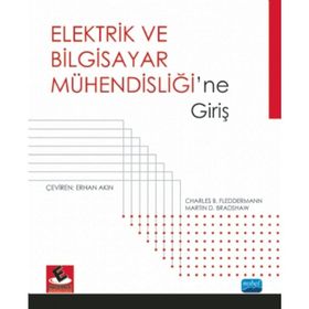 ELEKTRIK VE BILGISAYAR MÜHENDİSLİĞİNE GİRİŞ - CHARLES B. FLEDDERMANN;MARTIN D. BRADSHAW