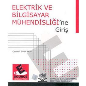 ELEKTRIK VE BILGISAYAR MÜHENDİSLİĞİNE GİRİŞ - CHARLES B. FLEDDERMANN;MARTIN D. BRADSHAW