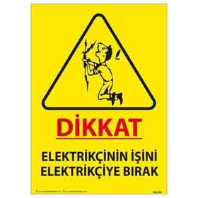Elektrikçinin İşini Elektrikçiye Bırak Levhası