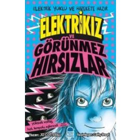Elektrikız Ve Görünmez Hırsızlar - Jo Cotterill
