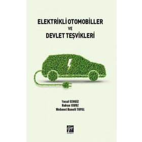Elektrikli Otomobiller ve Devlet Teşvikleri Kolektif