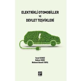 Elektrikli Otomobiller ve Devlet Teşvikleri Kolektif