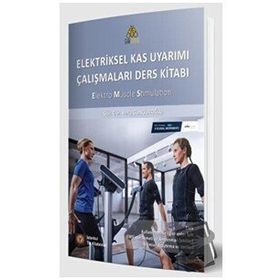 Elektriksel Kas Uyarımı Çalışmaları Ders Kitabı - İstanbul Tıp Kitabevi