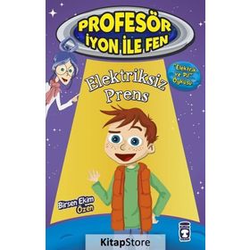 Elektriksiz Prens Profesör İyon İle Fen 2 - Birsen Ekim Özen