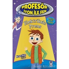 Elektriksiz Prens Profesör İyon İle Fen 2 - Birsen Ekim Özen
