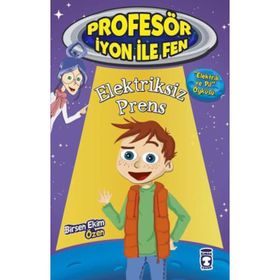 Elektriksiz Prens Profesör İyon İle Fen 2 - Birsen Ekim Özen