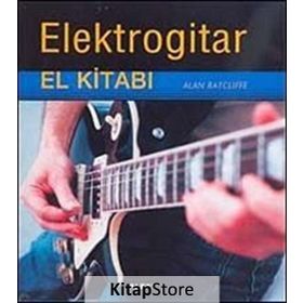 ELEKTROGITAR EL KİTABI - ALAN RATCLIFFE