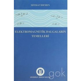 Elektromagnetik Dalgaların Temelleri - Mithat İdemen