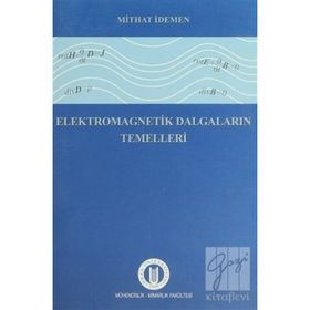 Elektromagnetik Dalgaların Temelleri - Mithat İdemen