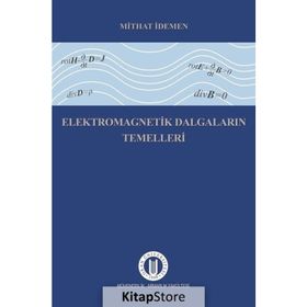 Elektromagnetik Dalgaların Temelleri - Mithat İdemen