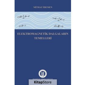 Elektromagnetik Dalgaların Temelleri - Mithat İdemen