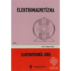 Elektromagnetizma - Cilt: 4 Elektroniğe Giriş - Hasan Önal