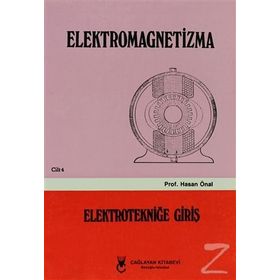 Elektromagnetizma - Cilt: 4 Elektroniğe Giriş - Hasan Önal