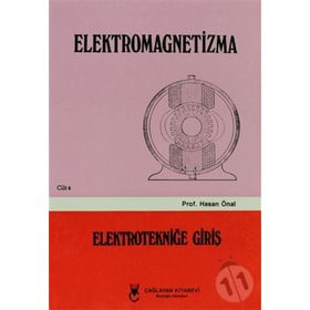 Elektromagnetizma - Cilt: 4 Elektroniğe Giriş - Hasan Önal