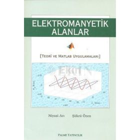 Elektromanyetik Alanlar - Şükrü Özen Niyazi Arı