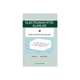 Elektromanyetik Alanlar - Şükrü Özen Niyazi Arı