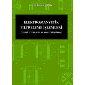 ELEKTROMANYETIK FILTRELEME İŞLEMLERİ - TEYMURAZ ABBASOV