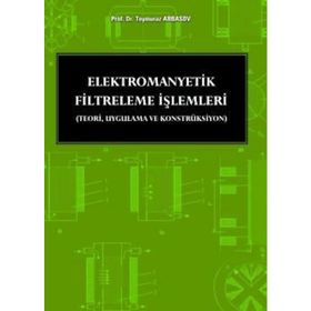 ELEKTROMANYETIK FILTRELEME İŞLEMLERİ - TEYMURAZ ABBASOV