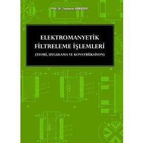 ELEKTROMANYETIK FILTRELEME İŞLEMLERİ - TEYMURAZ ABBASOV