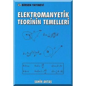 ELEKTROMANYETIK TEORININ TEMELLERI - ŞAHİN AKTAŞ