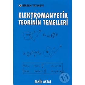ELEKTROMANYETIK TEORININ TEMELLERI - ŞAHİN AKTAŞ
