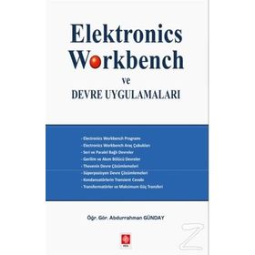 Elektronics Workbench ve Devre Uygulamaları - Abdurrahman Günday