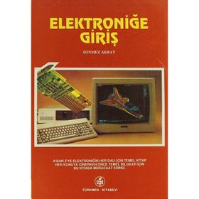 ELEKTRONİĞE GİRİŞ - SÖNMEZ AKBAY