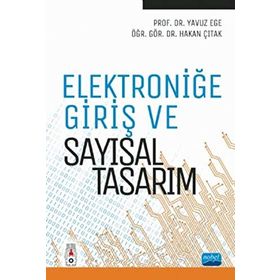 Elektroniğe Giriş ve Sayısal Tasarım - Hakan Çıtak , Yavuz Ege