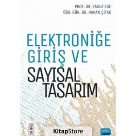 Elektroniğe Giriş ve Sayısal Tasarım - Hakan Çıtak , Yavuz Ege