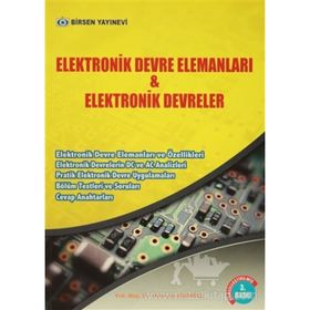 ELEKTRONIK DEVRE ELEMANLARI VE ELEKTRONIK DEVRELER - HÜSEYIN DEMIREL