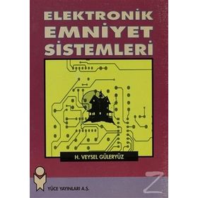 Elektronik Emniyet Sistemleri - H. Veysel Güleryüz
