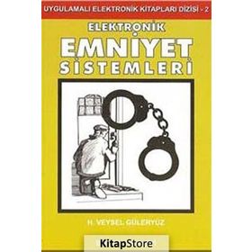 Elektronik Emniyet Sistemleri - H. Veysel Güleryüz