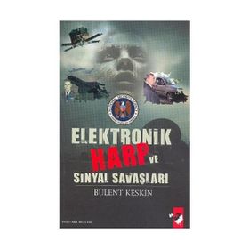 ELEKTRONIK HARP VE SINYAL SAVAŞLARI - BÜLENT KESKIN