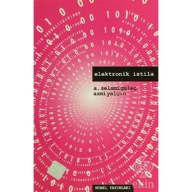 ELEKTRONIK İSTİLA - A. SELAMI GÜLEÇ, AZMI YALÇIN