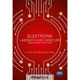 Elektronik Laboratuvarı Deneyleri - Mustafa Ergin Şahin