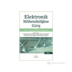 Elektronik Mühendisliğine Giriş - Ali Okatan Mahmut Ün Avni Morgül Sungur Aytaç Demir Öner Muhammet Köksal Aydın Akan