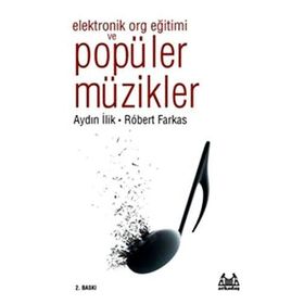 ELEKTRONIK ORG EĞİTİMİ VE POPÜLER MÜZİKLER - ROBERT FARKAS