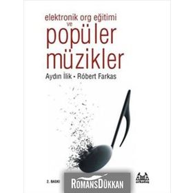 ELEKTRONIK ORG EĞİTİMİ VE POPÜLER MÜZİKLER - ROBERT FARKAS