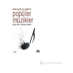 ELEKTRONIK ORG EĞİTİMİ VE POPÜLER MÜZİKLER - ROBERT FARKAS