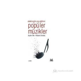 ELEKTRONIK ORG EĞİTİMİ VE POPÜLER MÜZİKLER - ROBERT FARKAS