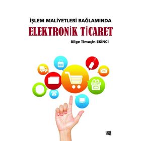 Elektronik Ticaret - Bilge Ekinci