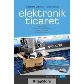 ELEKTRONIK TICARET E- TICARET - ŞÜKRÜ DOKUR;GAZANFER ERBAŞLAR